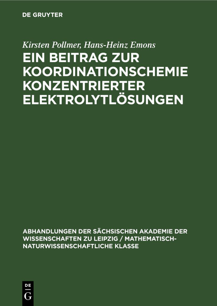 Ein Beitrag zur Koordinationschemie konzentrierter Elektrolytlosungen German Edition Kirsten Pollmer Kitap Kapağı