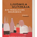 Ein Frohliches Begrabnis Ljudmila Ulitzkaja GER Kitap Kapağı