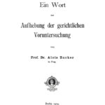 Ein Wort zur Aufhebung der gerichtlichen Voruntersuchung German Edition Alois Zucker Kitap Kapağı