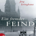 Ein fremder Feind Jorg Isringhaus Kitap Kapağı