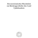 Ein nestorianisches Bruchstuck zur Kirchengeschichte des 4 und 5 Jahrhunderts German Edition Emil Goeller Kitap Kapağı