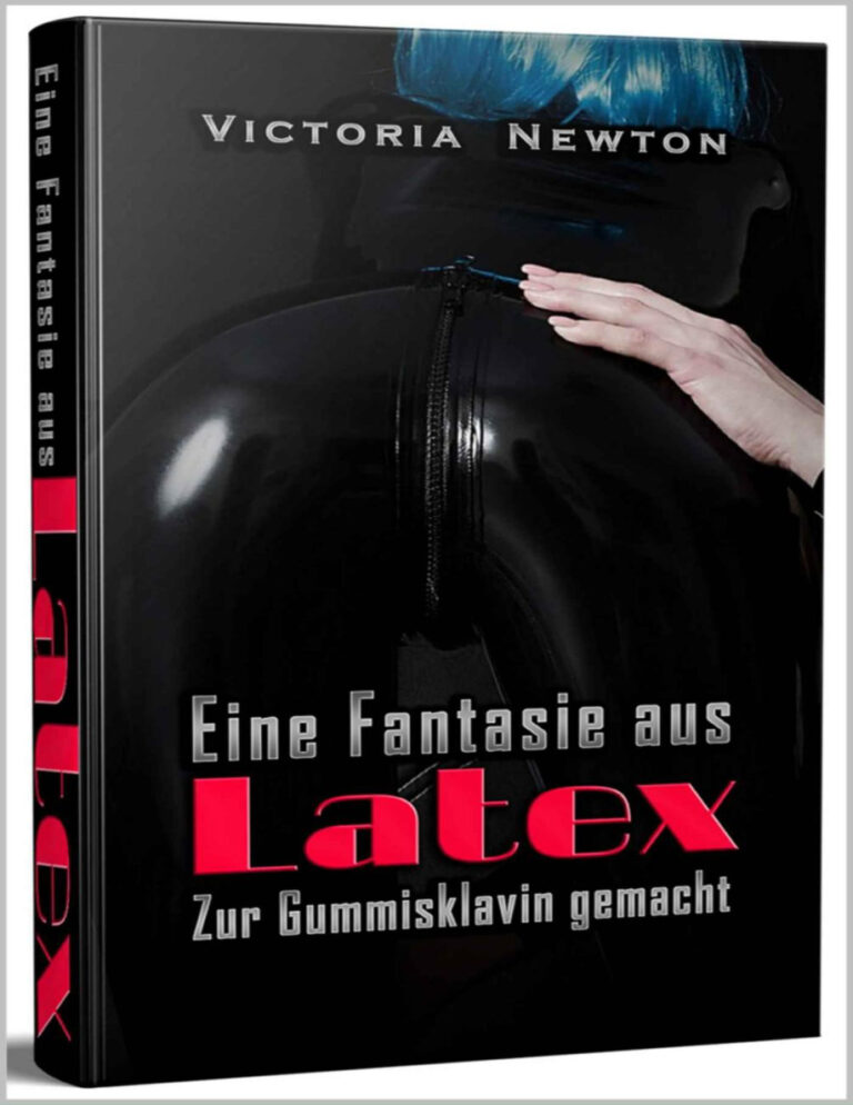 Eine Fantasie aus Latex Victoria Newton Kitap Kapağı