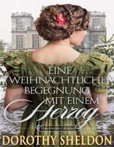 Eine weihnachtliche Begegnung mit einem Herzog German Edition Dorothy Sheldon Kitap Kapağı
