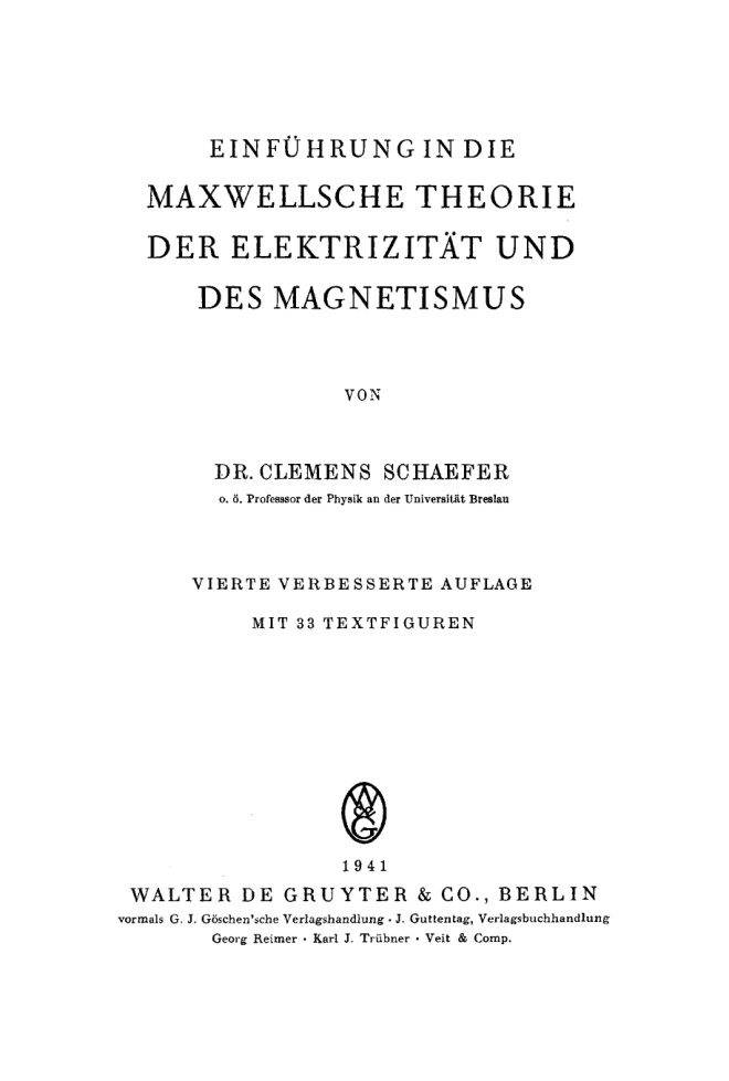Einfuhrung in die Maxwellsche Theorie der Elektrizitat und des Magnetismus German Edition Clemens Schaefer Kitap Kapağı