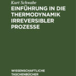 Einfuhrung in die Thermodynamik irreversibler Prozesse German Edition Hans Werner Kammer Kitap Kapağı