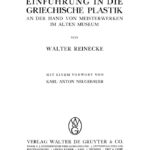 Einfuhrung in die griechische Plastik an der Hand von Meisterwerken im Alten Museum German Edition Walter Reinecke Kitap Kapağı