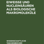 Eiweisse und Nucleinsauren als biologische Makromolekule German Edition Eberhard Hofmann Kitap Kapağı