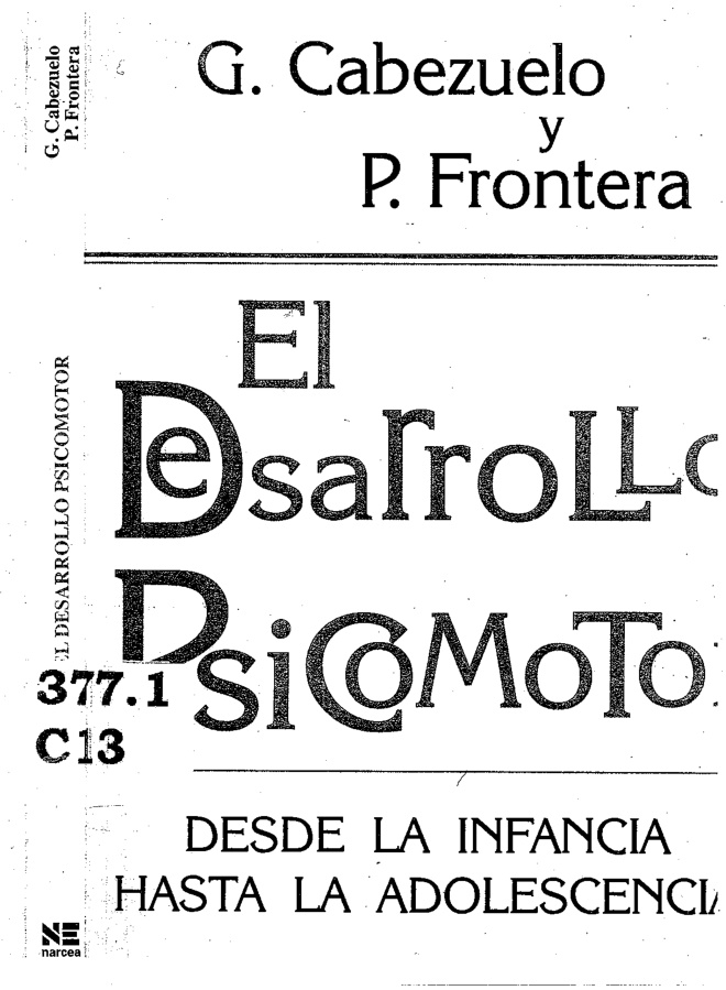 El Desarrollo Psicomotor Desde la Infancia Hasta la Adolescencia Spanish Edition G Cabezuelo y P Frontera Kitap Kapağı