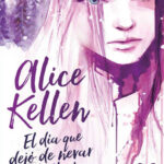 El Dia Que Dejo de Nevar En Alaska Spanish Edition Alice Kellen Kitap Kapağı