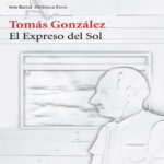 El Expreso del Sol Spanish Edition Tomas Gonzalez Kitap Kapağı