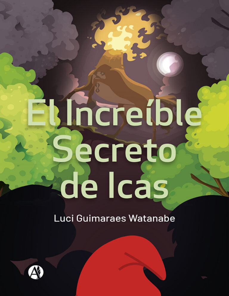 El Increible Secreto de Icas Spanish Edition Luci Guimaraes Watanabe Kitap Kapağı