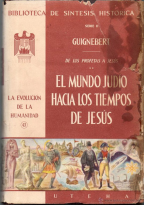 El Mundo Judio Hacia Los Tiempos de Jesus Spanish Edition Charles Guignebert Kitap Kapağı