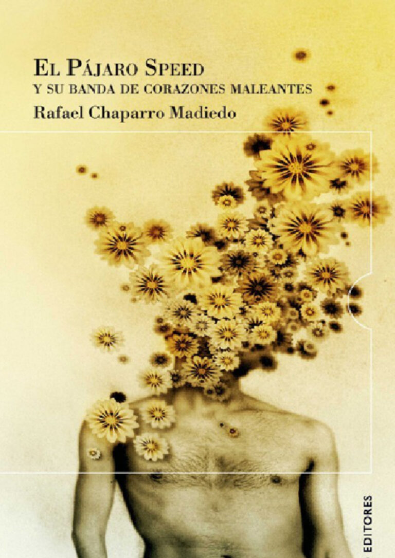 El Pajaro Speed y su Banda de Corazones Maleantes Spanish Edition Rafael Chaparro Madiedo Kitap Kapağı