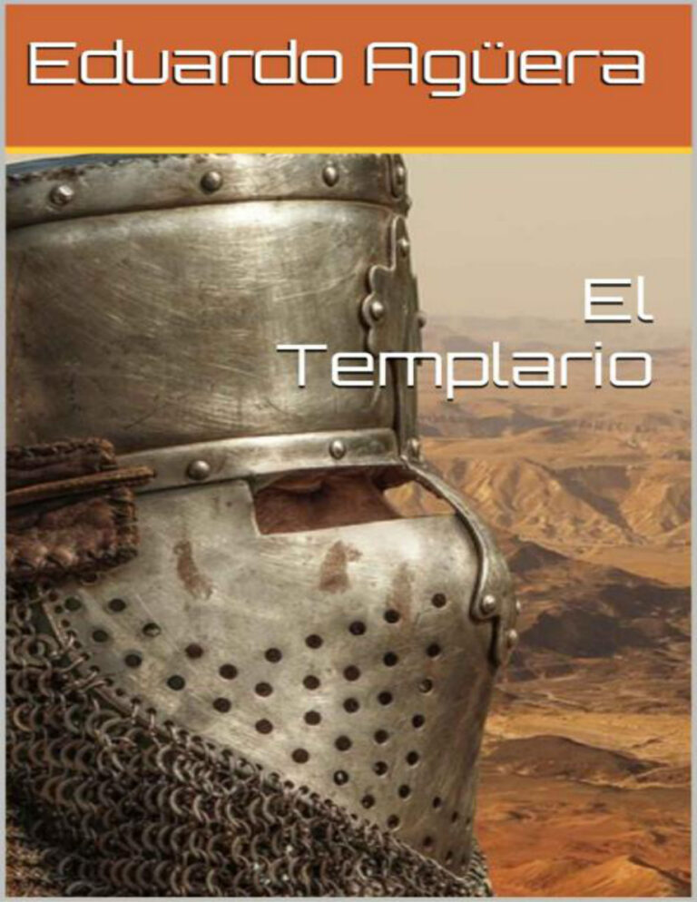 El Templario La historia de un templario nacido en Espana Eduardo Aguera Villalobos Kitap Kapağı
