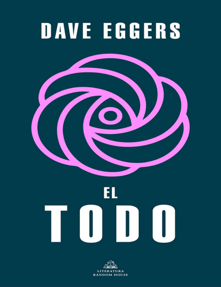 El Todo Spanish Edition Dave Eggers Kitap Kapağı