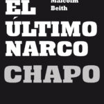 El Ultimo Narco Chapo Spanish Beith Malcolm Kitap Kapağı