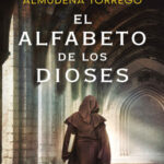El alfabeto de los dioses Spanish Edition Almudena Torrego Kitap Kapağı
