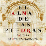 El alma de las piedras Spanish Edition Paloma Sanchez Garnica Kitap Kapağı