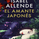 El amante japones Allende Isabel Kitap Kapağı