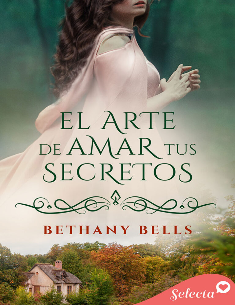 El arte de amar tus secretos Spanish Edition Bethany Bells Kitap Kapağı
