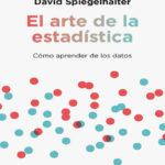 El arte de la estadistica Spanish Edition David Spiegelhalter Kitap Kapağı