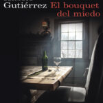 El bouquet del miedo Spanish Edition Xabier Gutierrez Kitap Kapağı