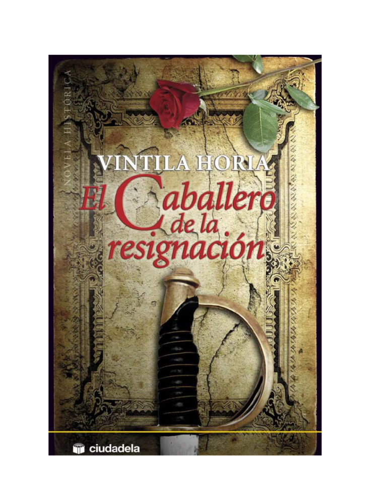 El caballero de la resignacion Horia Vintila Kitap Kapağı