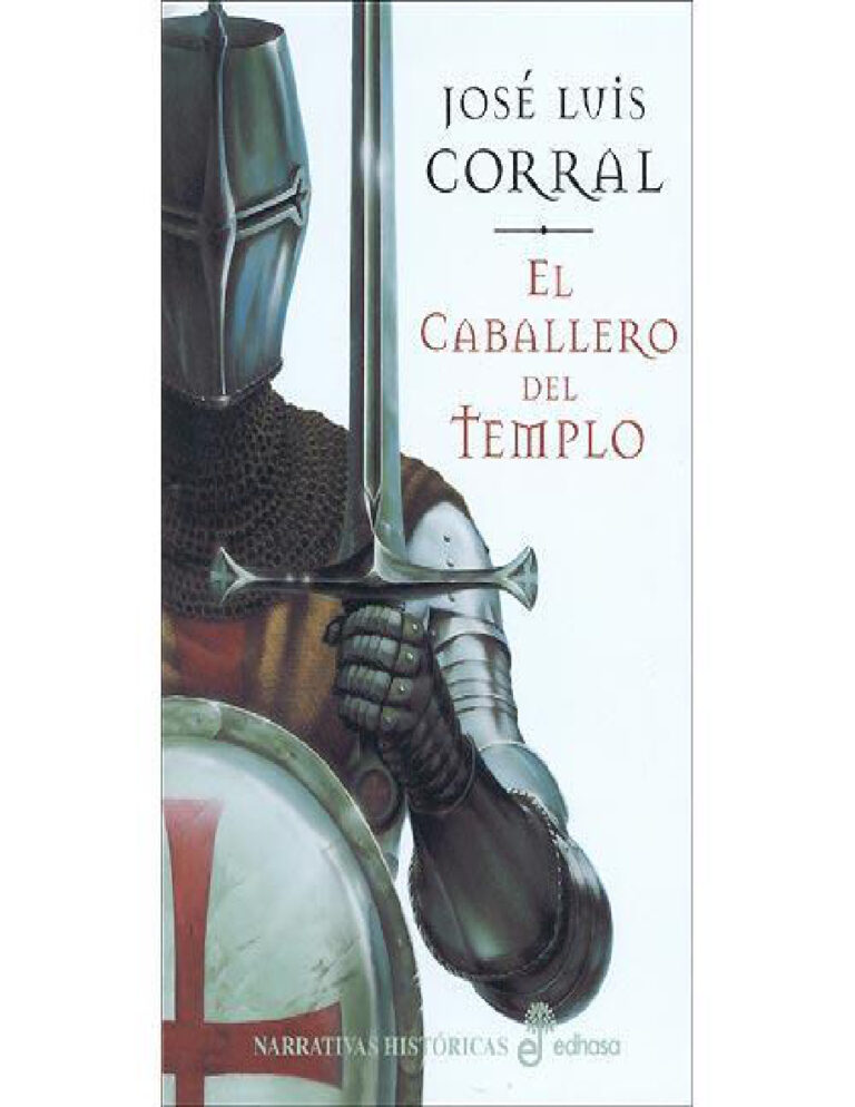 El caballero del templo Lafuente Jose Luis Corral Kitap Kapağı
