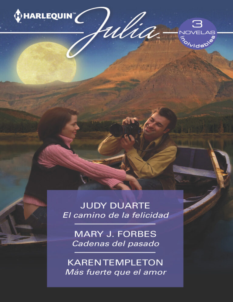 El camino de la felicidad Cadenas del pasado Mas fuerte que el amor Spanish Edition Judy Duarte Kitap Kapağı