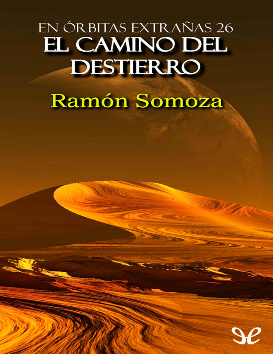 El camino del destierro PDF Download