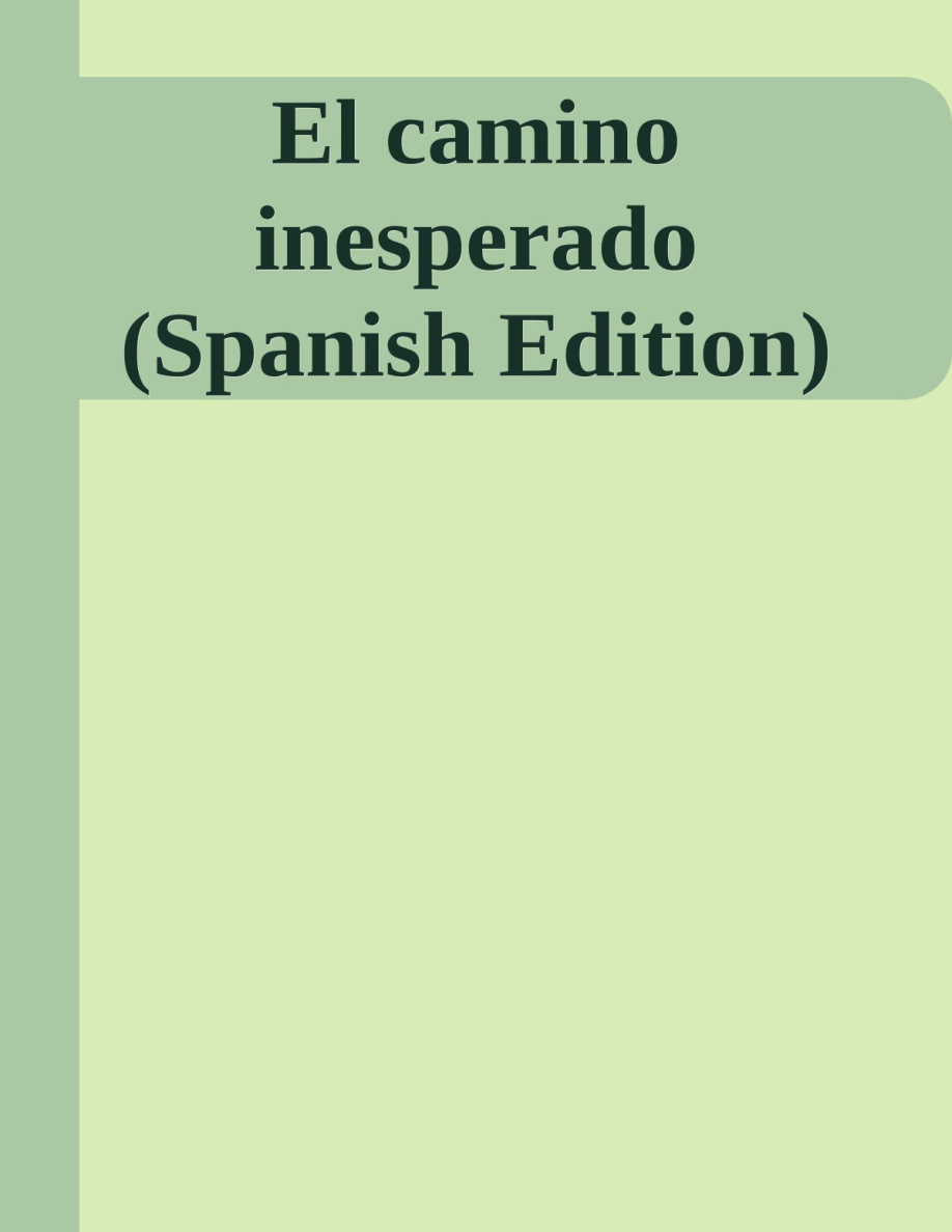 El camino inesperado PDF Download