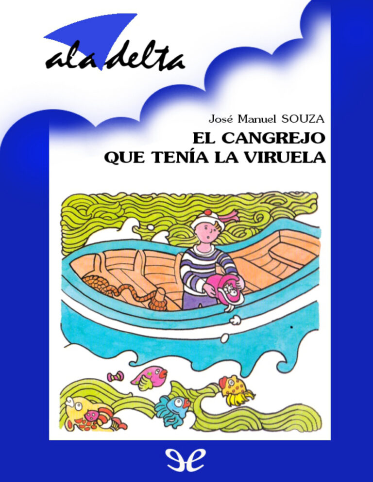 El cangrejo que tenia la viruela Jose Manuel Souza Saez Kitap Kapağı