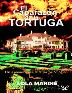 El caparazon de la tortuga Spanish Marine Lola Kitap Kapağı