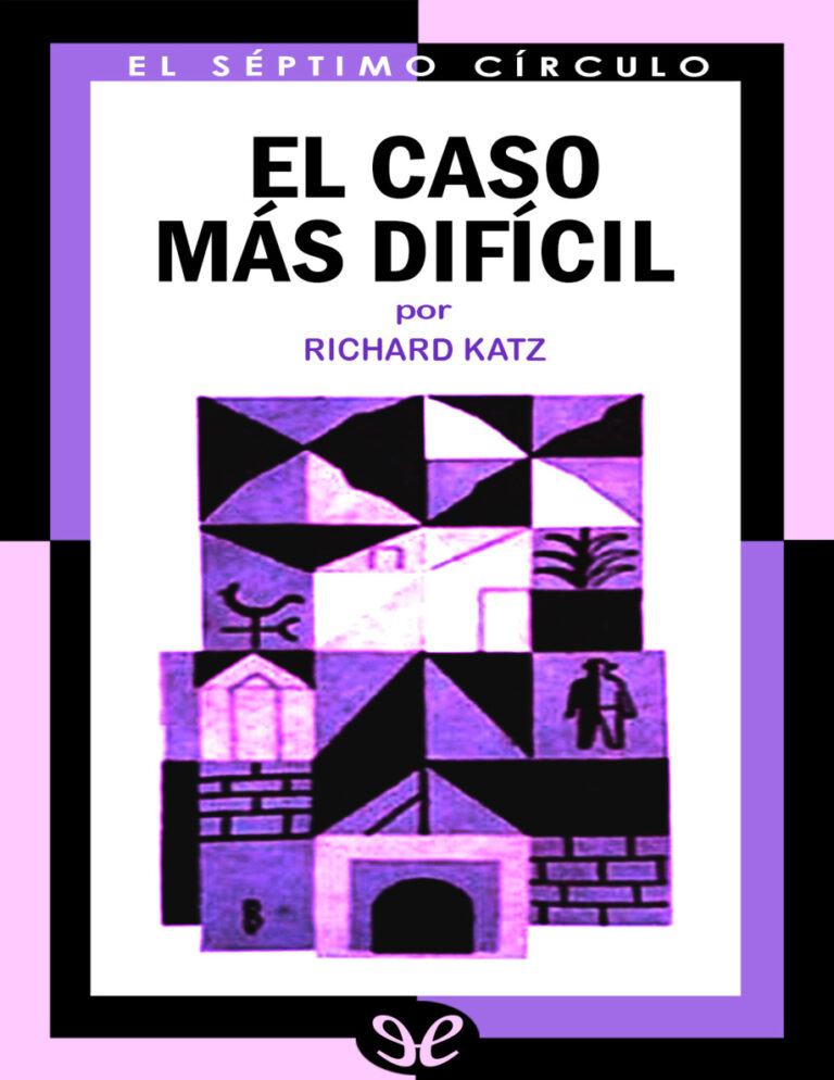 El caso mas dificil Richard Katz Kitap Kapağı