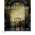 El cementerio de la alegria Spanish Antonio Jose Kitap Kapağı