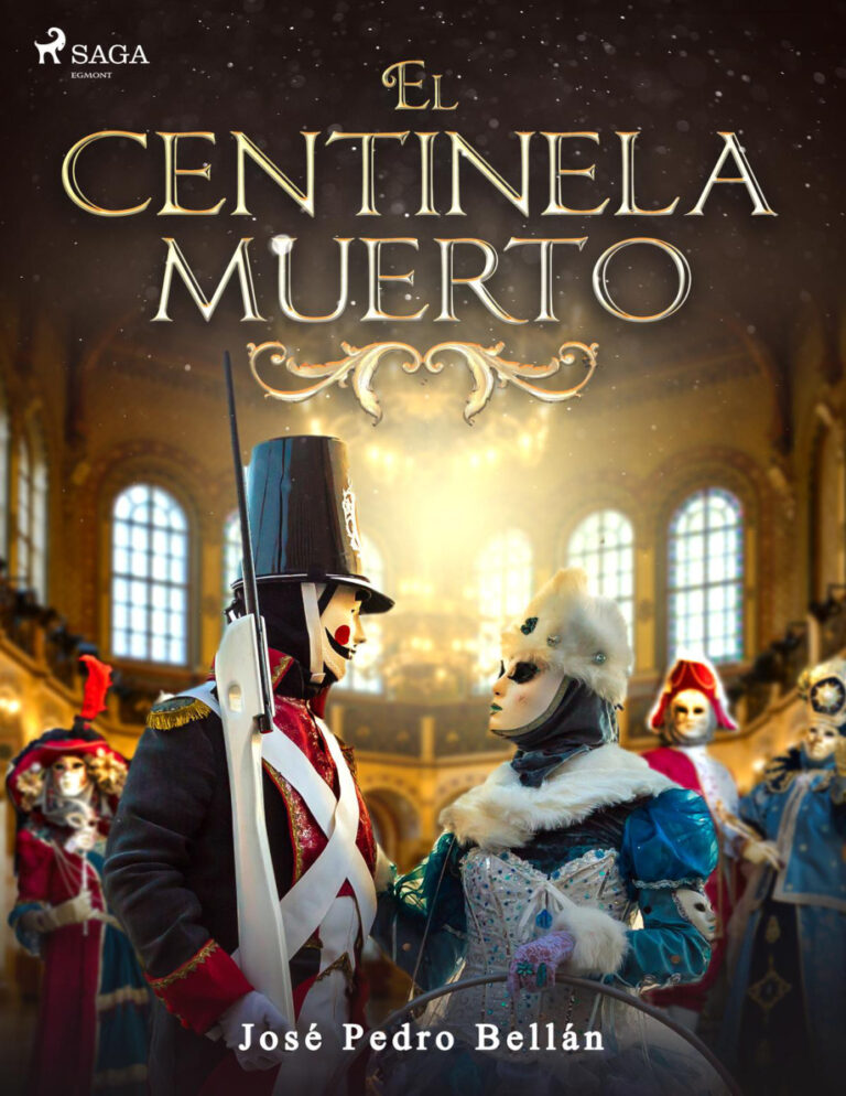 El centinela muerto Spanish Edition Jose Pedro Bellan Kitap Kapağı