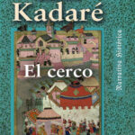El cerco Spanish Edition Ismail Kadare Kitap Kapağı