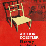 El cero y el infinito trad Eugenia Serrano Balanya Spanish Edition Arthur Koestler Kitap Kapağı