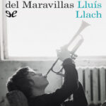 El chico del Maravillas Spanish Edition Lluis Llach Kitap Kapağı