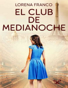 El club de medianoche Spanish Edition Lorena Franco Kitap Kapağı