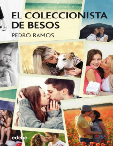 El coleccionista de besos Spanish Edition Pedro Angel Ramos Garcia Kitap Kapağı