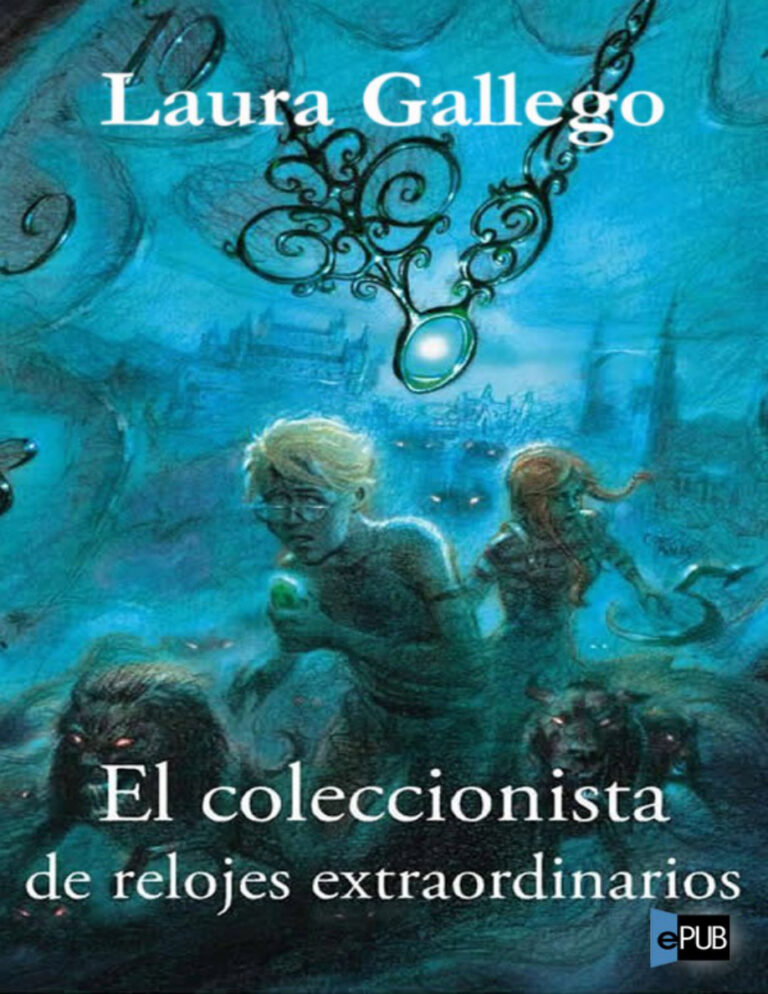 El coleccionista de relojes extraordinarios Spanish Edition Laura Gallego Kitap Kapağı