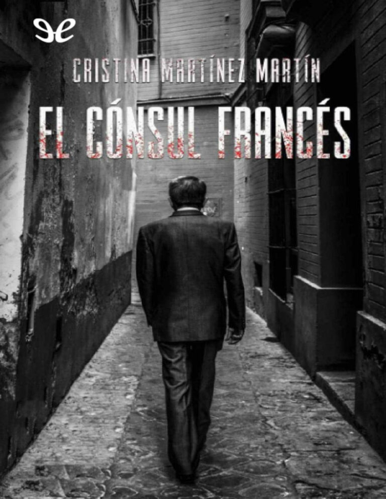 El consul frances Spanish Edition Cristina Martinez Martin Kitap Kapağı