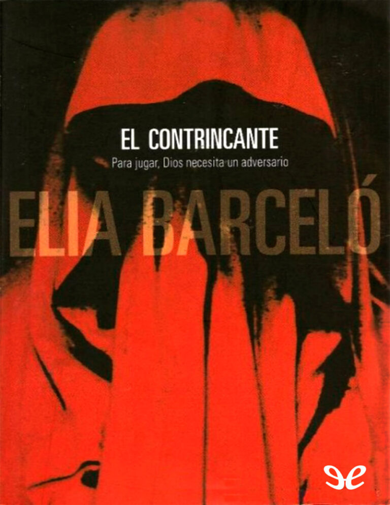 El contrincante Spanish Edition Elia Barcelo Kitap Kapağı