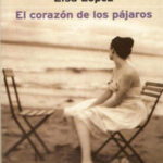 El corazon de los pajaros Spanish Edition Lopez Kitap Kapağı