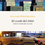 El crash del 2010 Spanish Becerra Santiago Nino Kitap Kapağı