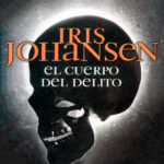 El cuerpo del delito Spanish Edition Iris Johansen Kitap Kapağı