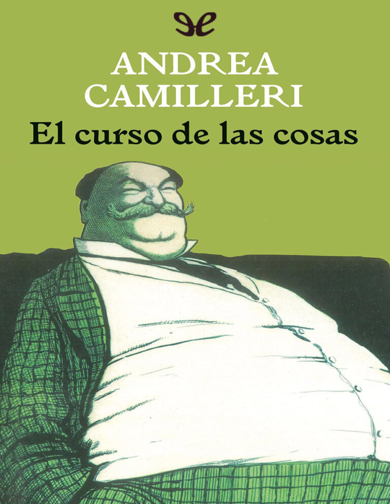 El curso de las cosas Spanish Edition Andrea Camilleri Kitap Kapağı