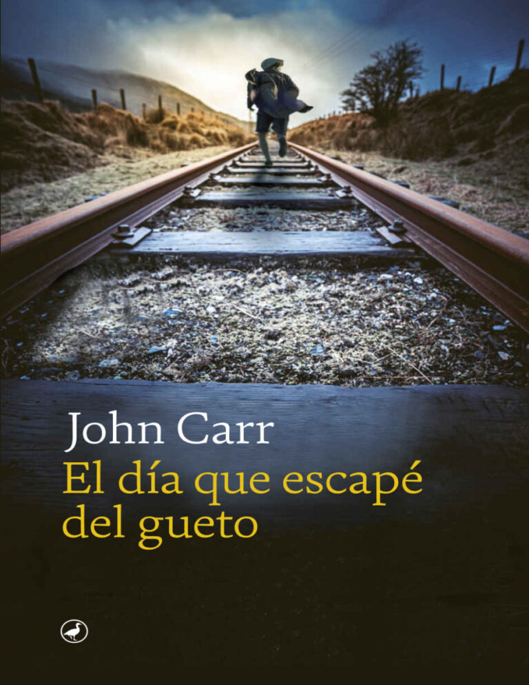 El dia que escape del gueto Spanish Edition John Carr Kitap Kapağı
