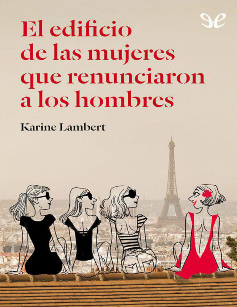 El edificio de las mujeres que renunciaron a los hombres Spanish Edition Karine Lambert Kitap Kapağı